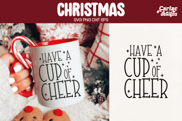 Christmas SVG, Have a Cup of Cheer