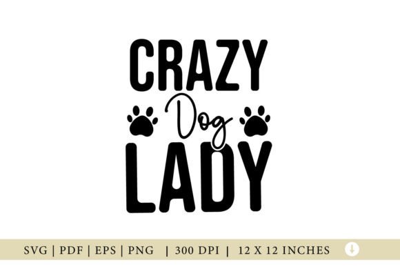 Crazy Dog Lady SVG