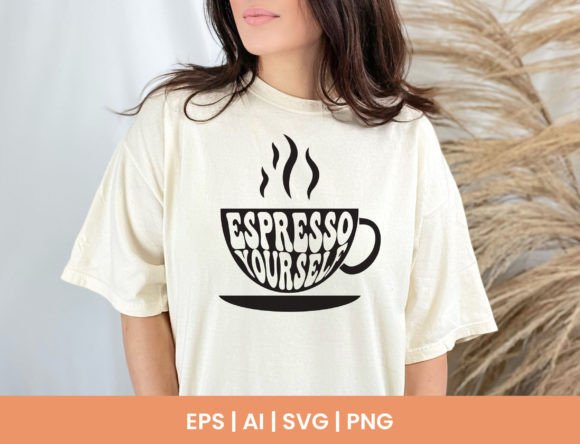 Espresso Yourself Svg PNG, Coffee Cup