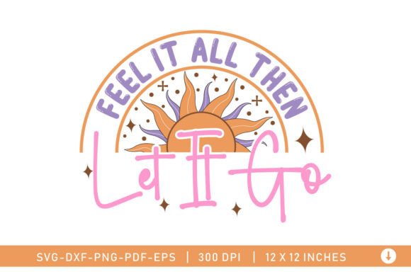 Fell It All Then Let It Go Celestial SVG