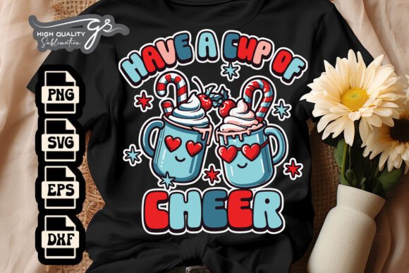 Have a Cup of Cheer Xmas SVG
