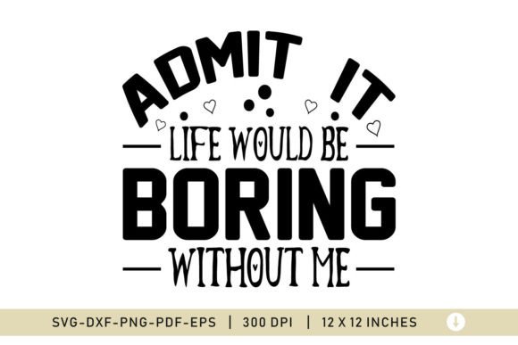 Sarcastic SVG, Funny Quote SVG