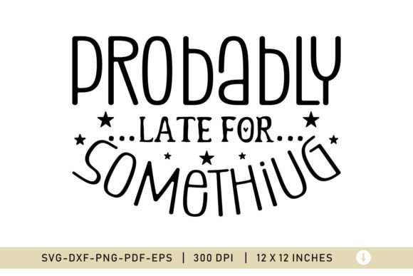 Sarcastic SVG, Provably Late for